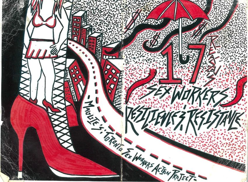 a hand drawn cover of the 2011 Sex Worker’s Resilience and Resistance Zine, created by Maggie’s: The Toronto Sex Workers Action Project.