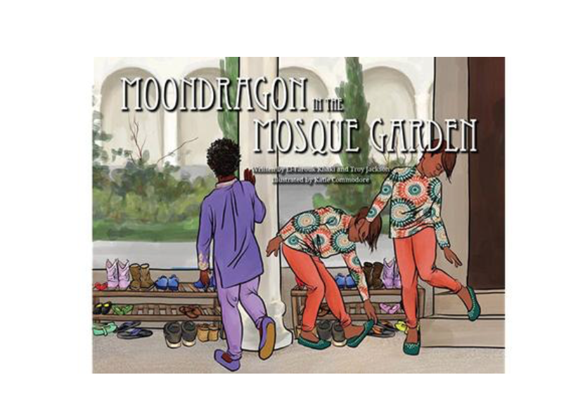 Book cover of Moondragon in the Mosque Garden by El-Farouk Khaki and Troy Jackson