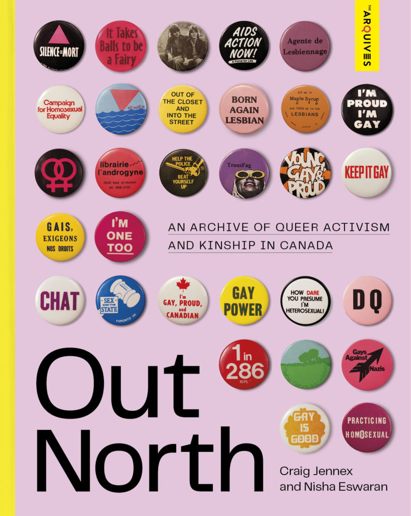 Book Cover of Out North, An Archive of Queer Activism and Kinship in Canada, featuring a pink background with 30 Queer Activist Pin Buttons