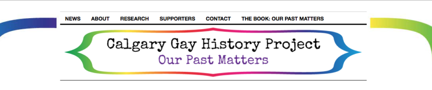 Calgary Gay History Project, Our Past Matters Banner