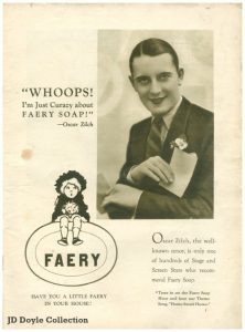 comic magazine Ballyhoo printed a parody ad for “Faery Soap,” featuring a dandy-looking man exclaiming, “WHOOPS! I’m Just Curazy about Faery Soap!” 