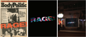 A light window box that says RAGE! Based on the body politic title after the bathhouse raids protest.