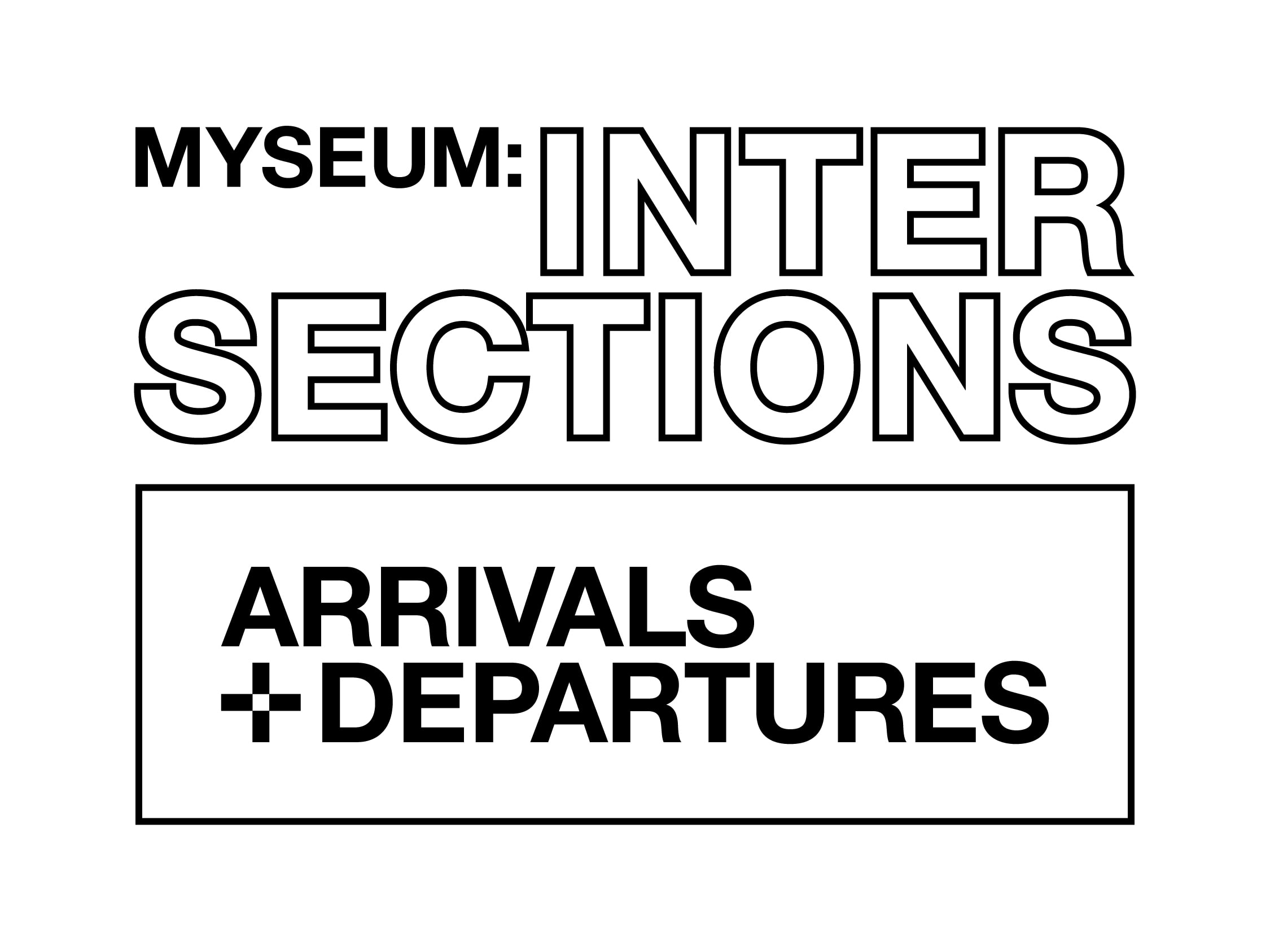 Myseum: Intersections Arrivals + Departures