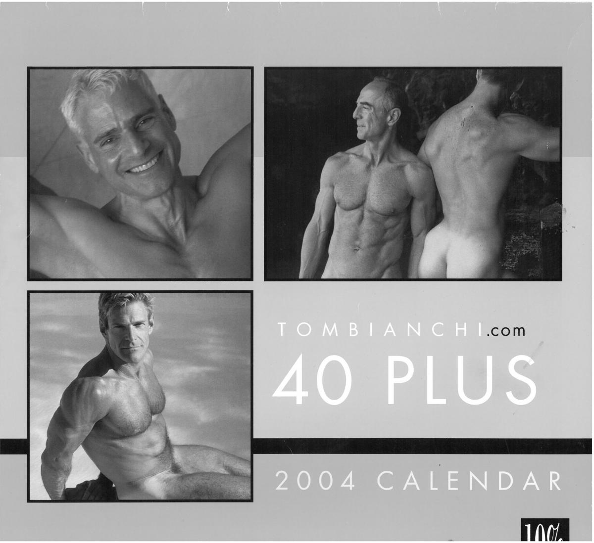 40 Plus: A Salute to Silver, 2004 calendar – photography by Tom Bianchi; published by 10% Productions, 6165 Santa Monica Blvd., Los Angeles, CA 90038