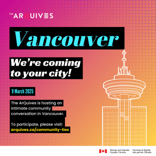 We’re coming to your city! The ArQuives is hosting an intimate community conversation in Vancouver on 9 March 2025. To participate, please visit: arquives.ca/community-ties/. A line drawing of the Vancouver Lookout appears at the bottom of the image.