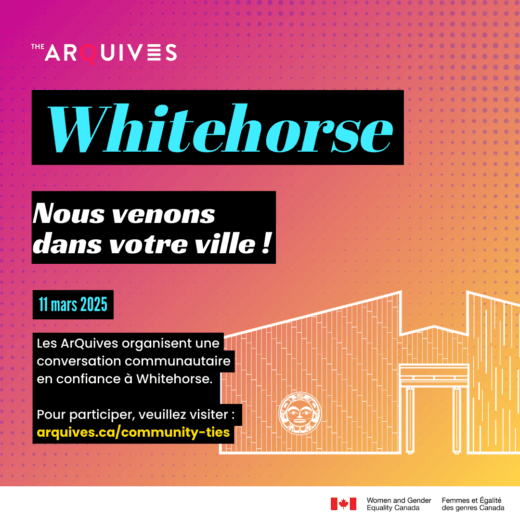 Un arrière-plan en dégradé rose et orange avec le texte suivant : Nous venons dans votre ville ! Les ArQuives organisent une conversation communautaire intime à Whitehorse 11 mars 2025. Pour participer, veuillez consulter le site : arquives.ca/community-ties/. Un dessin au trait du Centre culturel de Kwanlin Dün apparaît au bas de l'image.