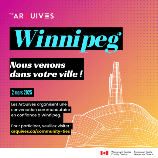 Un arrière-plan en dégradé rose et orange avec le texte suivant : Nous venons dans votre ville ! Les ArQuives organisent une conversation communautaire intime à Winnipeg 2 mars 2025. Pour participer, veuillez consulter le site : arquives.ca/community-ties/. Un dessin au trait du Musée canadien des droits de l'homme apparaît au bas de l'image.