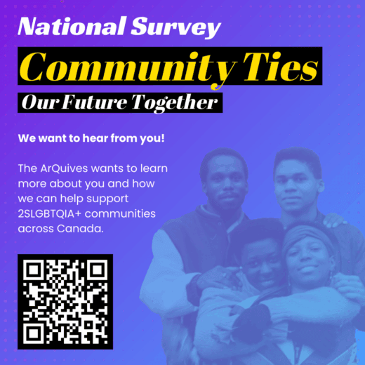 Purple to blue gradient background with the text: We want to hear from you! The ArQuives wants to learn more about you and how we can help support 2SLBGTQIA+ communities across Canada. QR code links to: https://form.jotform.com/250896546702061