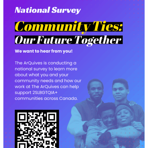 Purple to blue gradient background with the text: We want to hear from you! The ArQuives wants to learn more about you and how we can help support 2SLBGTQIA+ communities across Canada. QR code links to: https://form.jotform.com/250896546702061