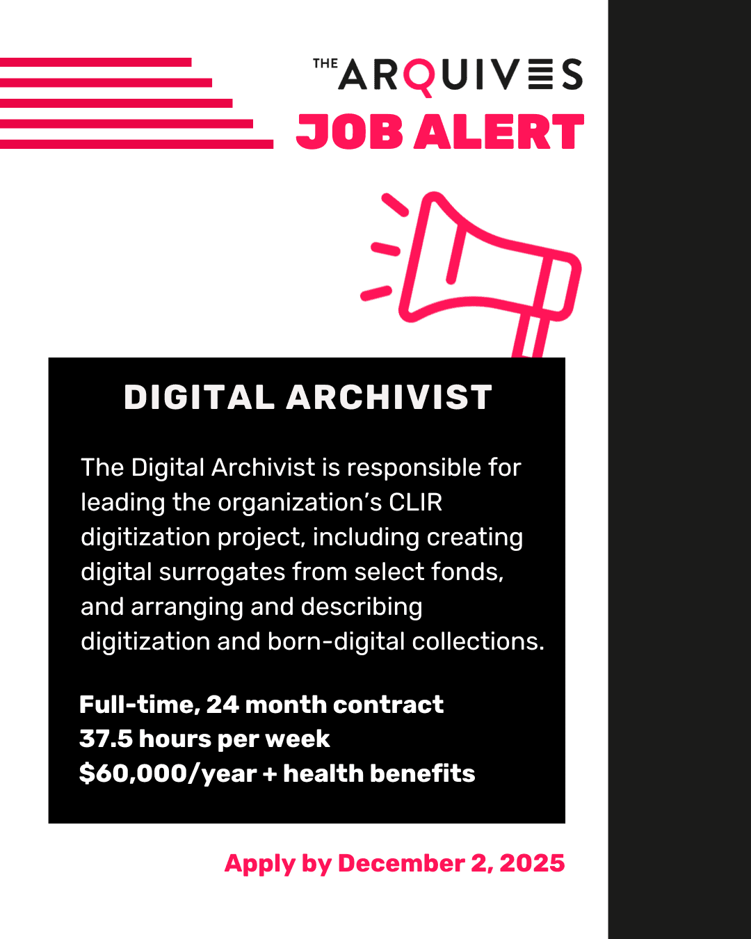 White background with The ArQuives Job Alert in black and pink. A speaker can be seen above a black box. Inside the black box text reads Digital Archivist. Below the box, pink writing says Apply by December 2 2025. A black strip can be seen on the right.