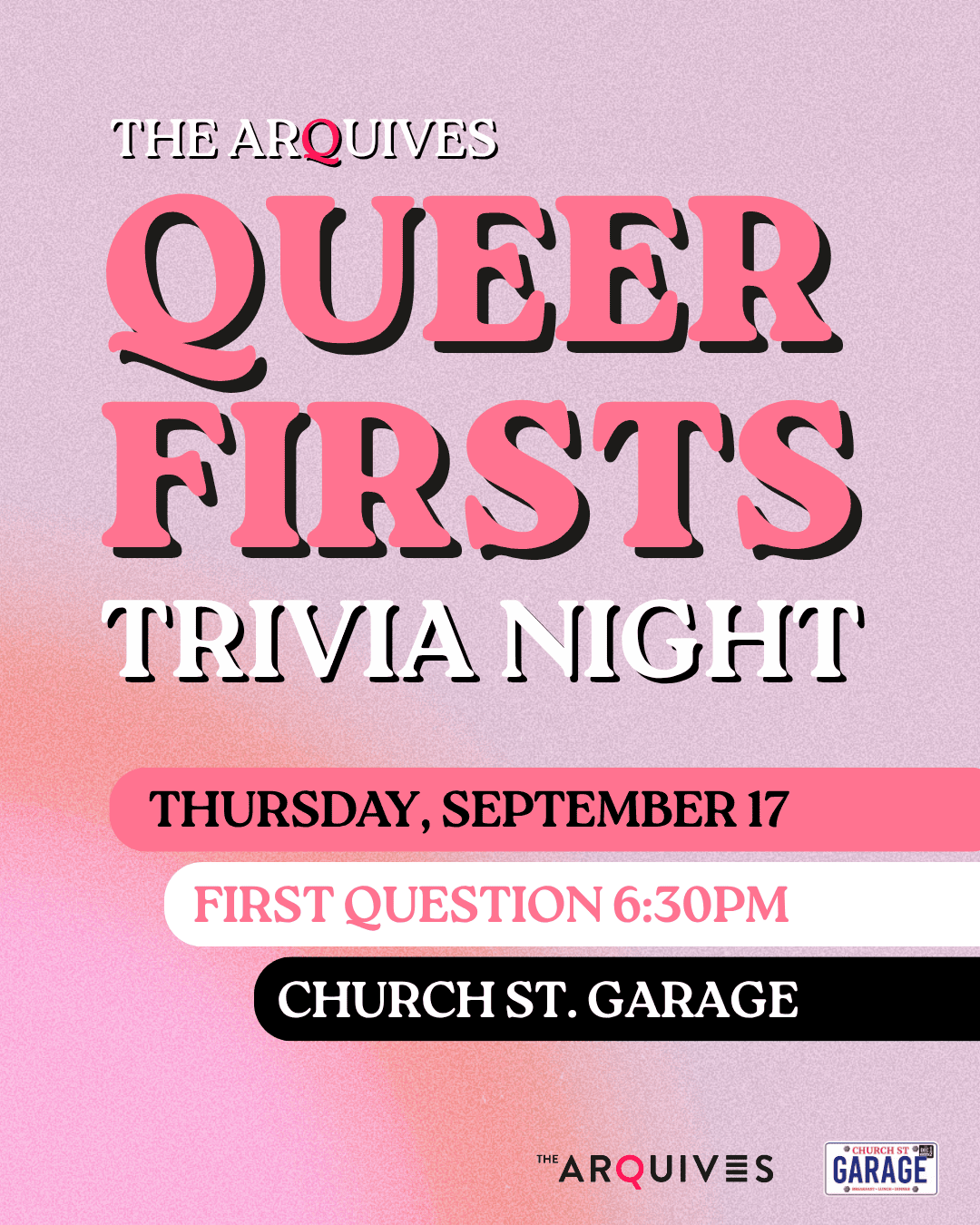 Poster for Queer Firsts Trivia Night hosted by The ArQuives on Thursday, September 17 at Church St. Garage, starting at 6:30 PM.