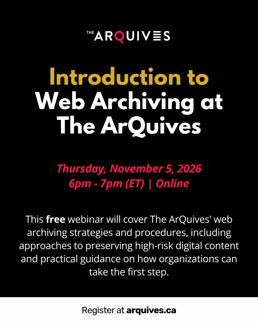 Introduction to Web Archiving at The ArQuives.